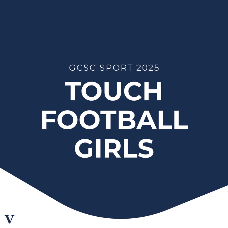 GCSC 25 - Touch Football | Girls