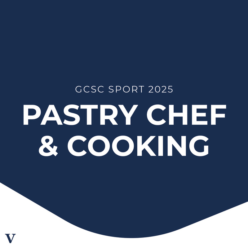 GCSC 25 - Pastry Chef & Cooking